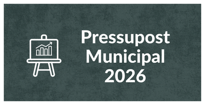 Consulta el PRESSUPOST MUNICIPAL 2026