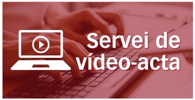 Transparència: Servei de VÍDEO-ACTA