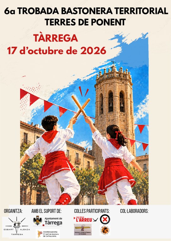 Cultura popular: 6a TROBADA BASTONERA TERRITORIAL de Ponent amb l'Esbart Albada de Tàrrega